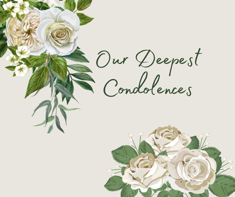 Our Deepest Condolences